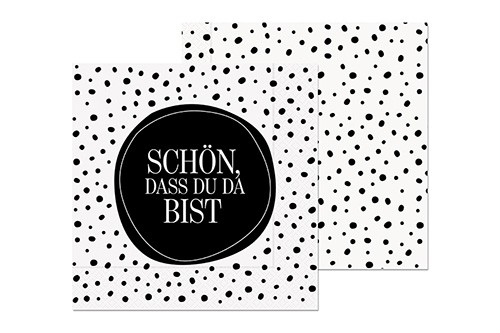 20 Servietten Schön, Punkte - Spruch schwarz weiß 33x33cm