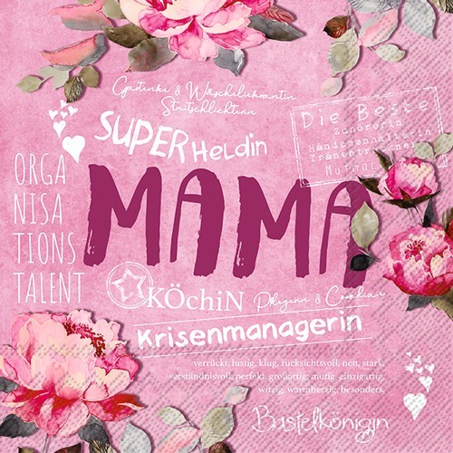 20 Servietten Mama pink - Mama Krisenmanagerin 33x33cm